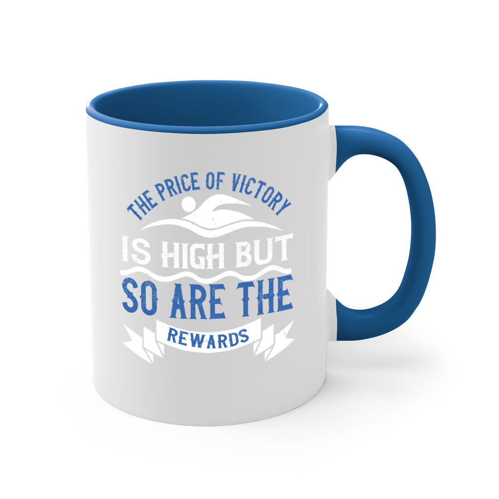 The price of victory is high but so are the rewards 183#- swimming-Mug / Coffee Cup