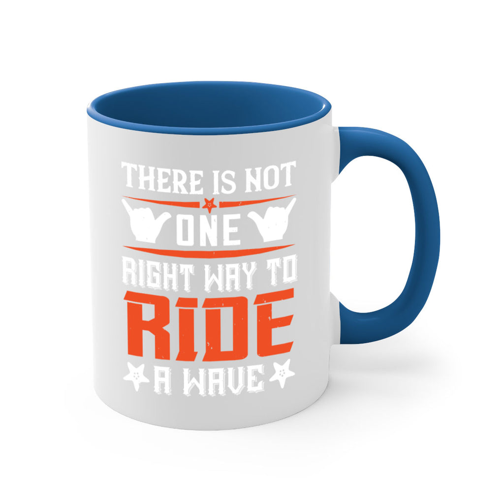 There is not one right way to ride a wave 156#- surfing-Mug / Coffee Cup