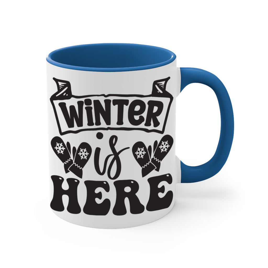 Winter is here 555#- winter-Mug / Coffee Cup
