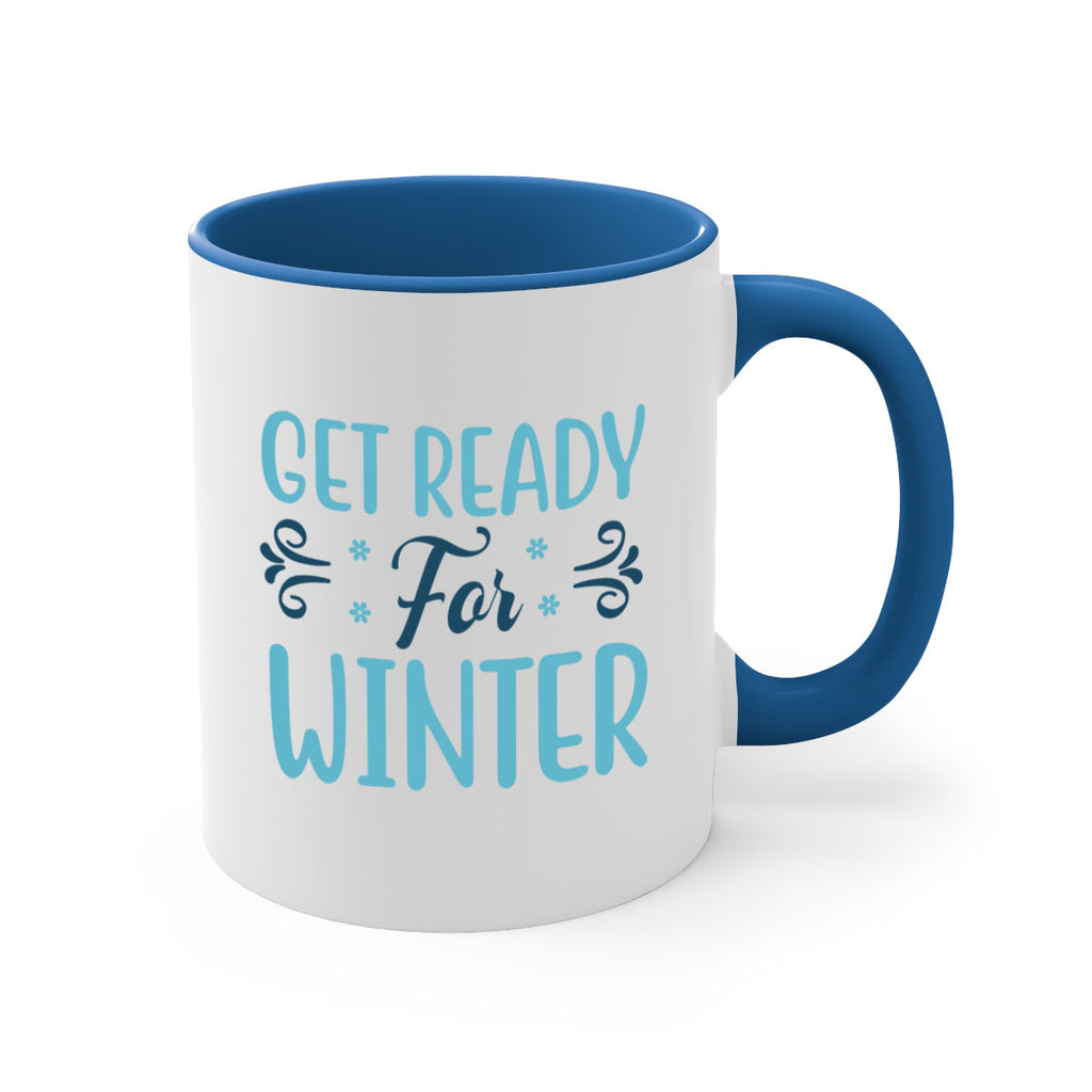 get ready for winter 112#- winter-Mug / Coffee Cup