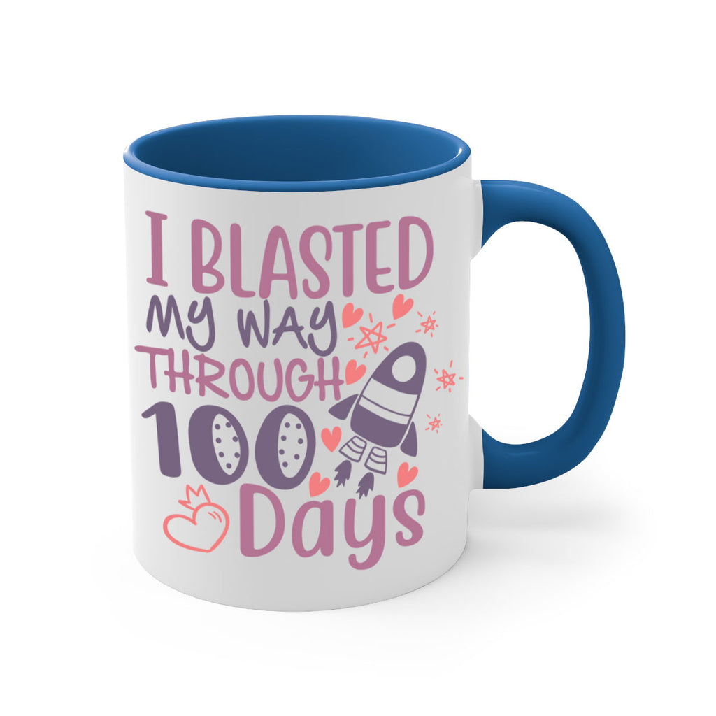 i blassted my way through 100 days 11#- 100 days-Mug / Coffee Cup