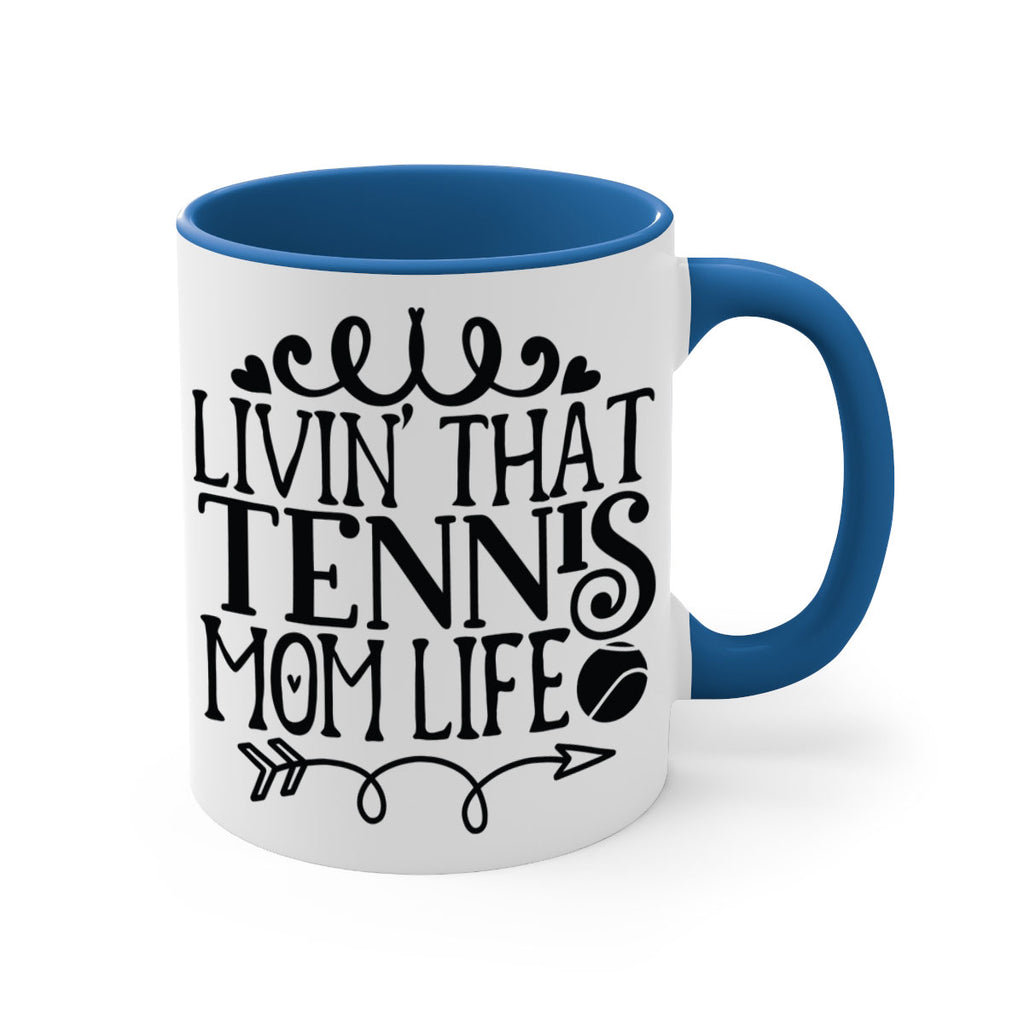 livin that Tennis mom life 774#- tennis-Mug / Coffee Cup