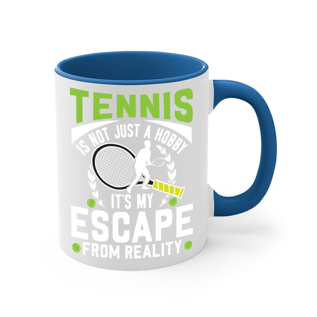 tennis is not just a hobby 571#- tennis-Mug / Coffee Cup