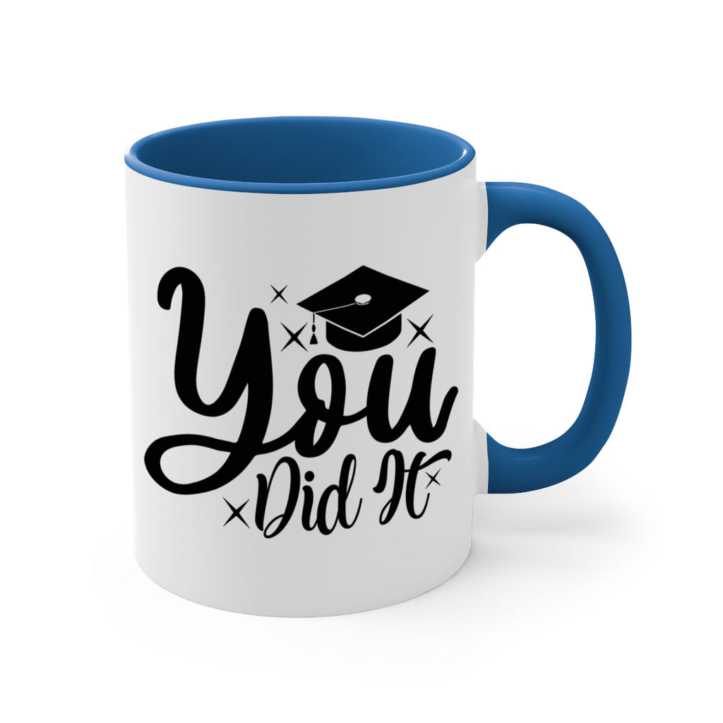 you did it 9#- graduation-Mug / Coffee Cup