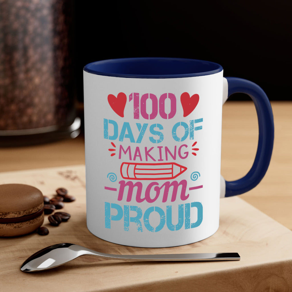 3 days of making mom proud 43#- 100 days-Mug / Coffee Cup