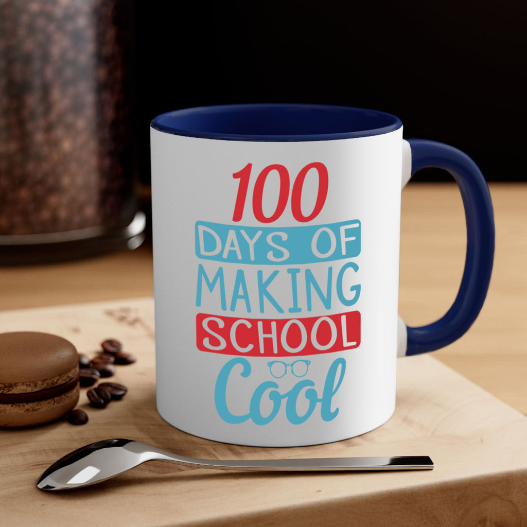 4 days of making school cool 44#- 100 days-Mug / Coffee Cup