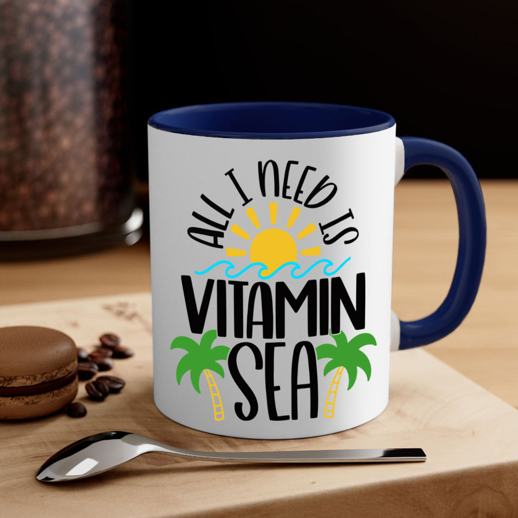 All I Need Is Vitamin Sea Style 56#- Summer-Mug / Coffee Cup