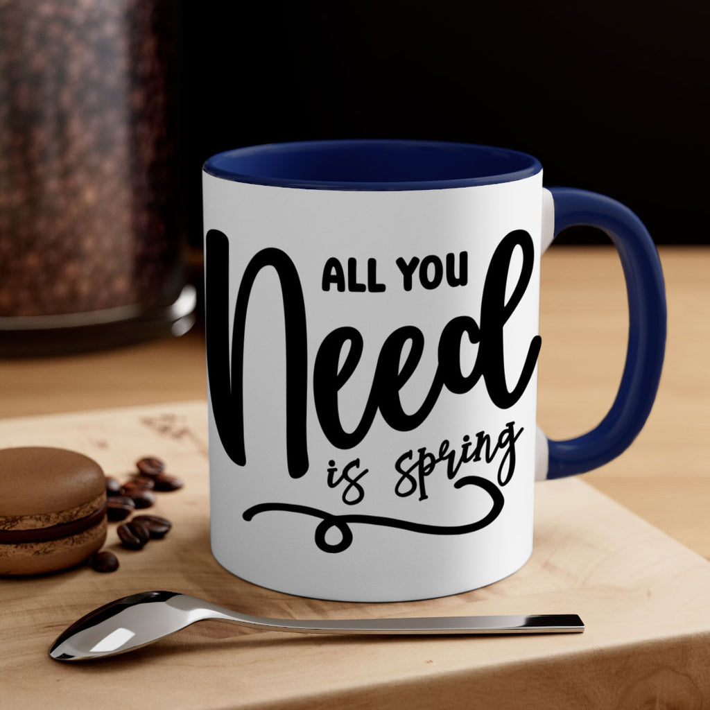 All You Need is Spring16#- spring-Mug / Coffee Cup