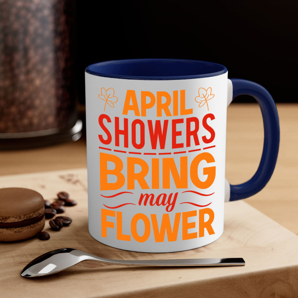 April showers bring may flower 18#- spring-Mug / Coffee Cup