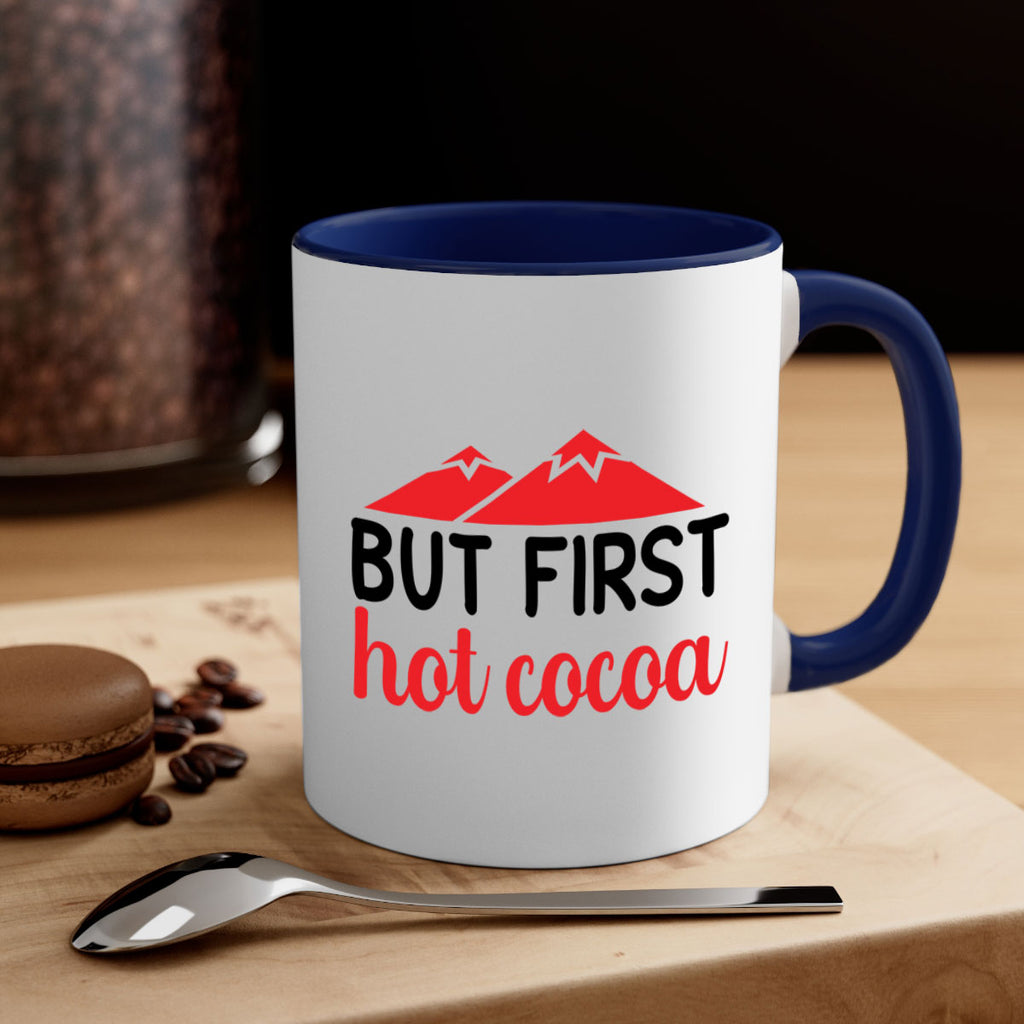 But first hot cocoa 28#- winter-Mug / Coffee Cup