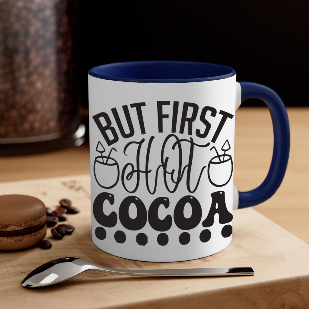 But first hot cocoa 36#- winter-Mug / Coffee Cup