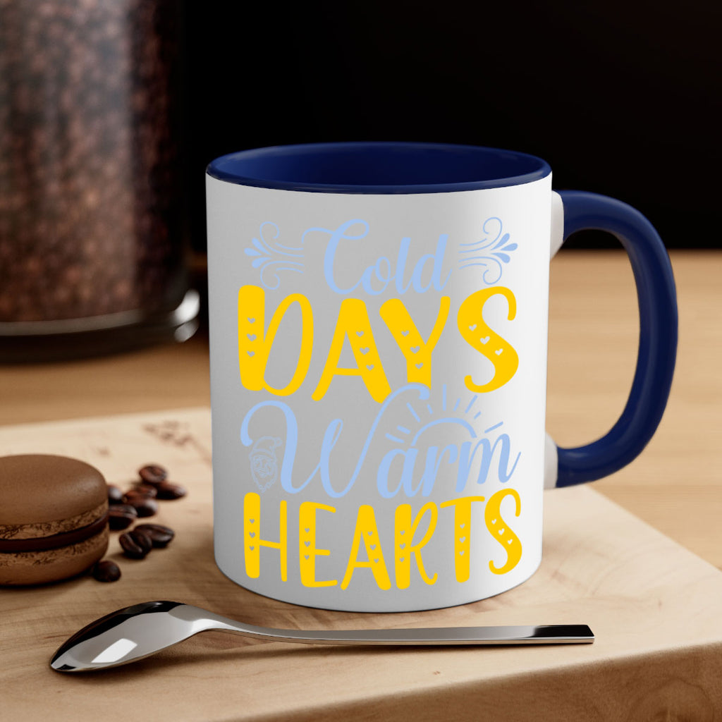 Cold days warm hearts44#- winter-Mug / Coffee Cup