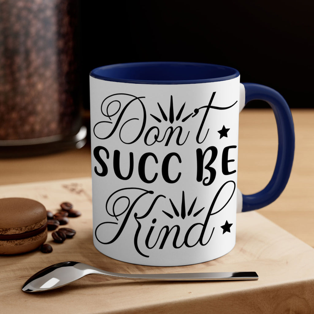 Dont Succ Be Kind 95#- winter-Mug / Coffee Cup