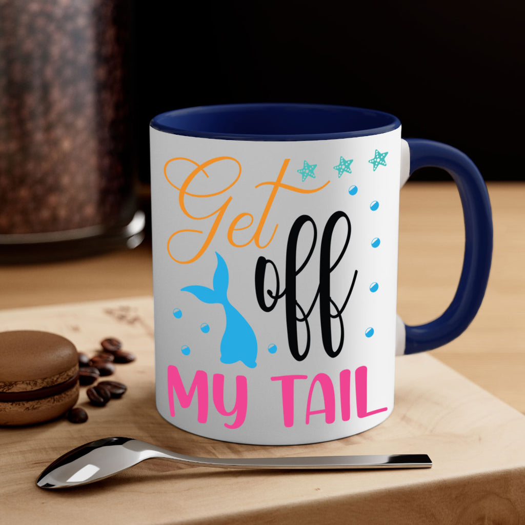 Get off My Tail 186#- mermaid-Mug / Coffee Cup