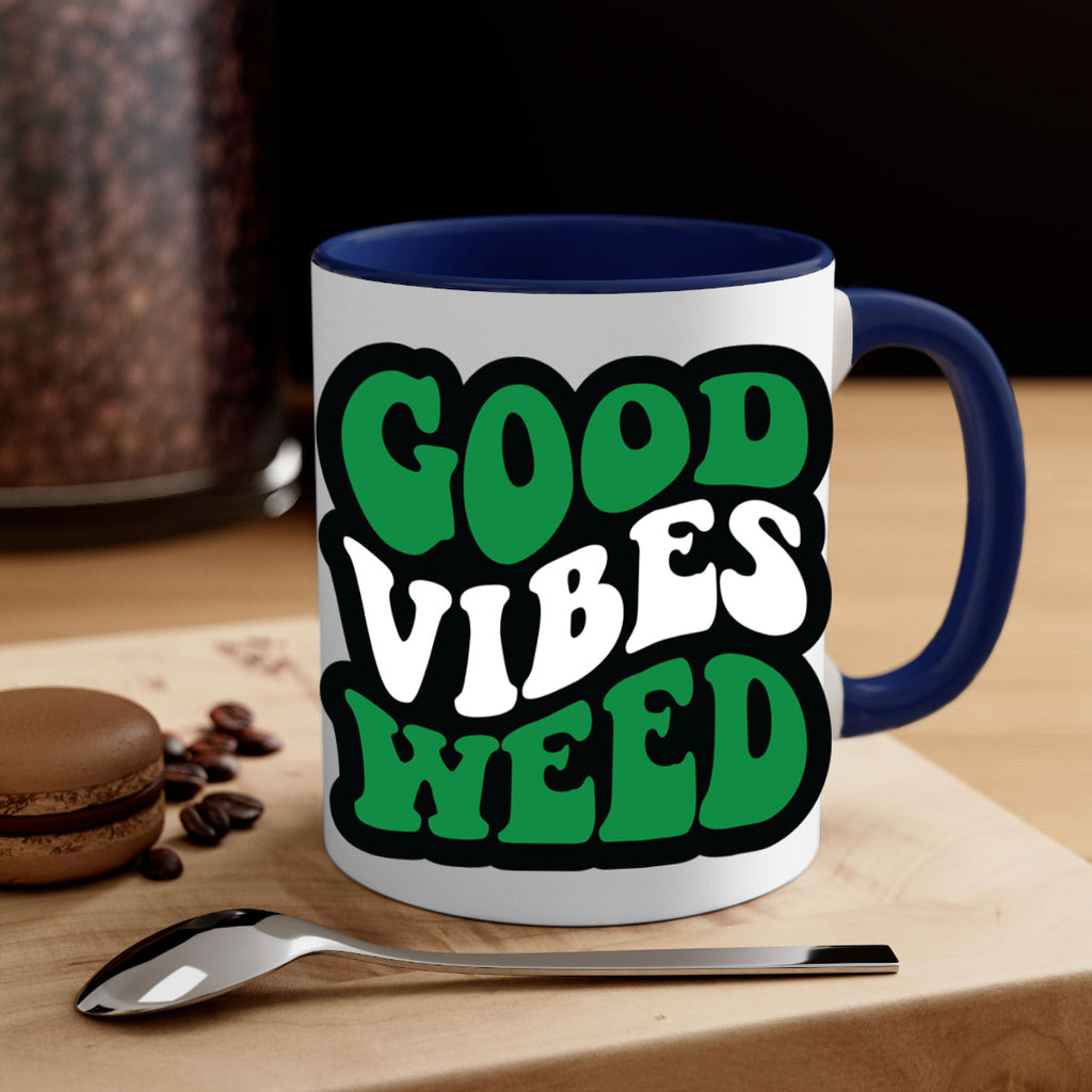Good vibes weed 95#- marijuana-Mug / Coffee Cup