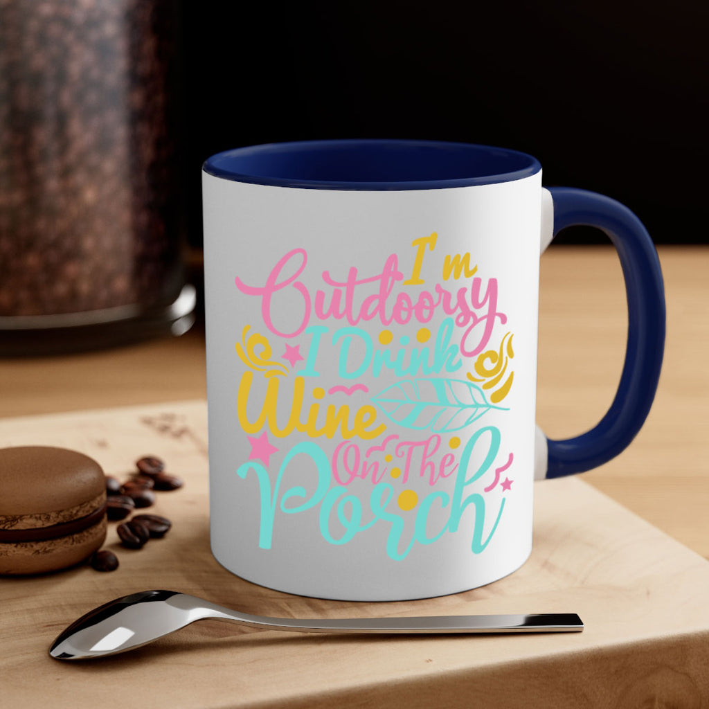 IM OUTDOORSY I DRINK WINE ON THE PORCH Style 61#- Summer-Mug / Coffee Cup