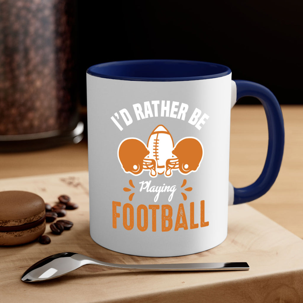 Id rather 1079#- football-Mug / Coffee Cup