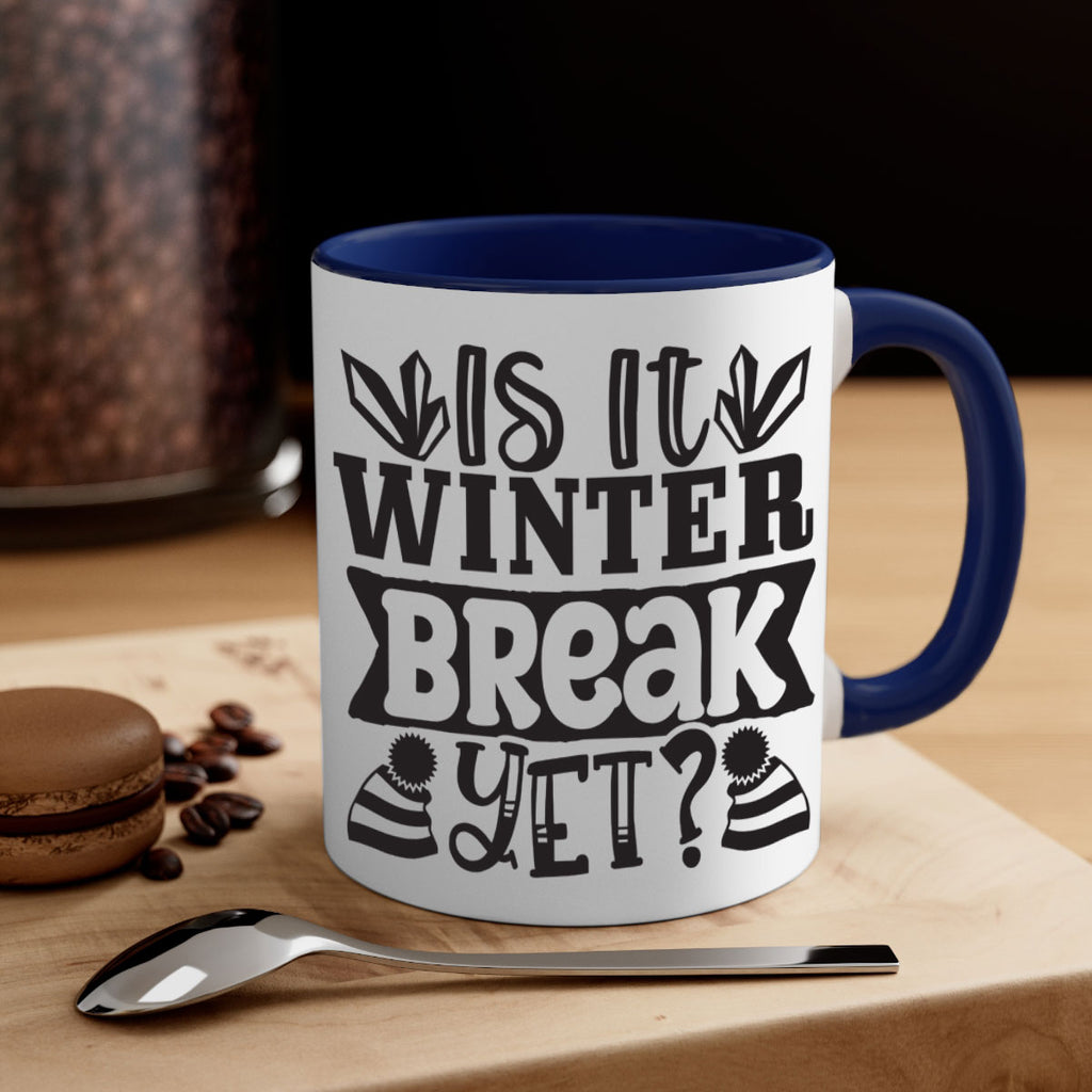 Is it winter break yet 255#- winter-Mug / Coffee Cup