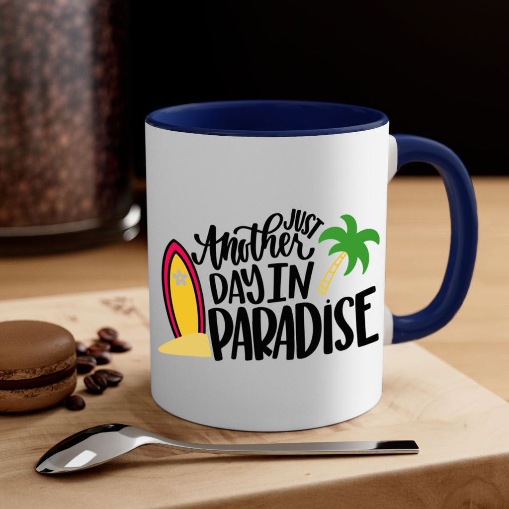Just Another Day In Paradise Style 36#- Summer-Mug / Coffee Cup