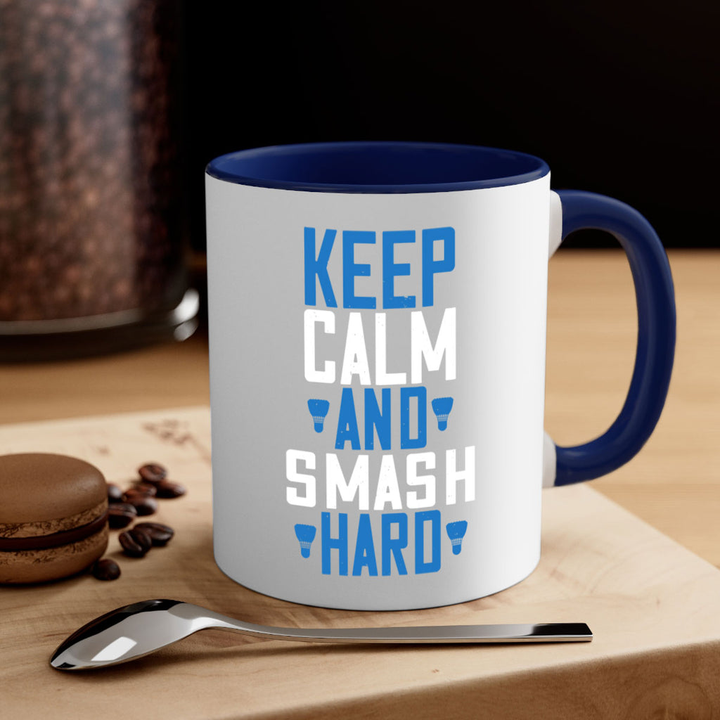 Keep calm and smash hard 2024#- badminton-Mug / Coffee Cup