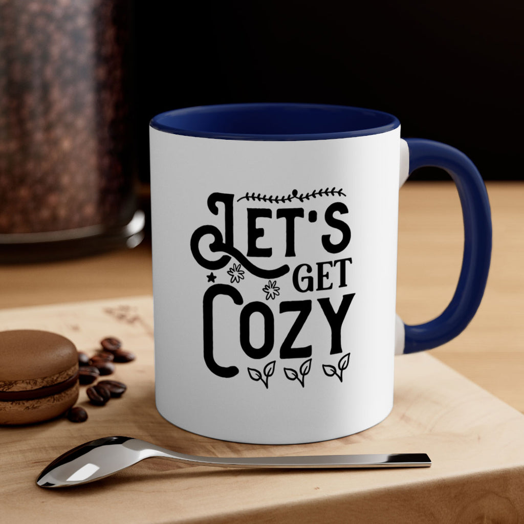 Lets Get Cozy 296#- winter-Mug / Coffee Cup