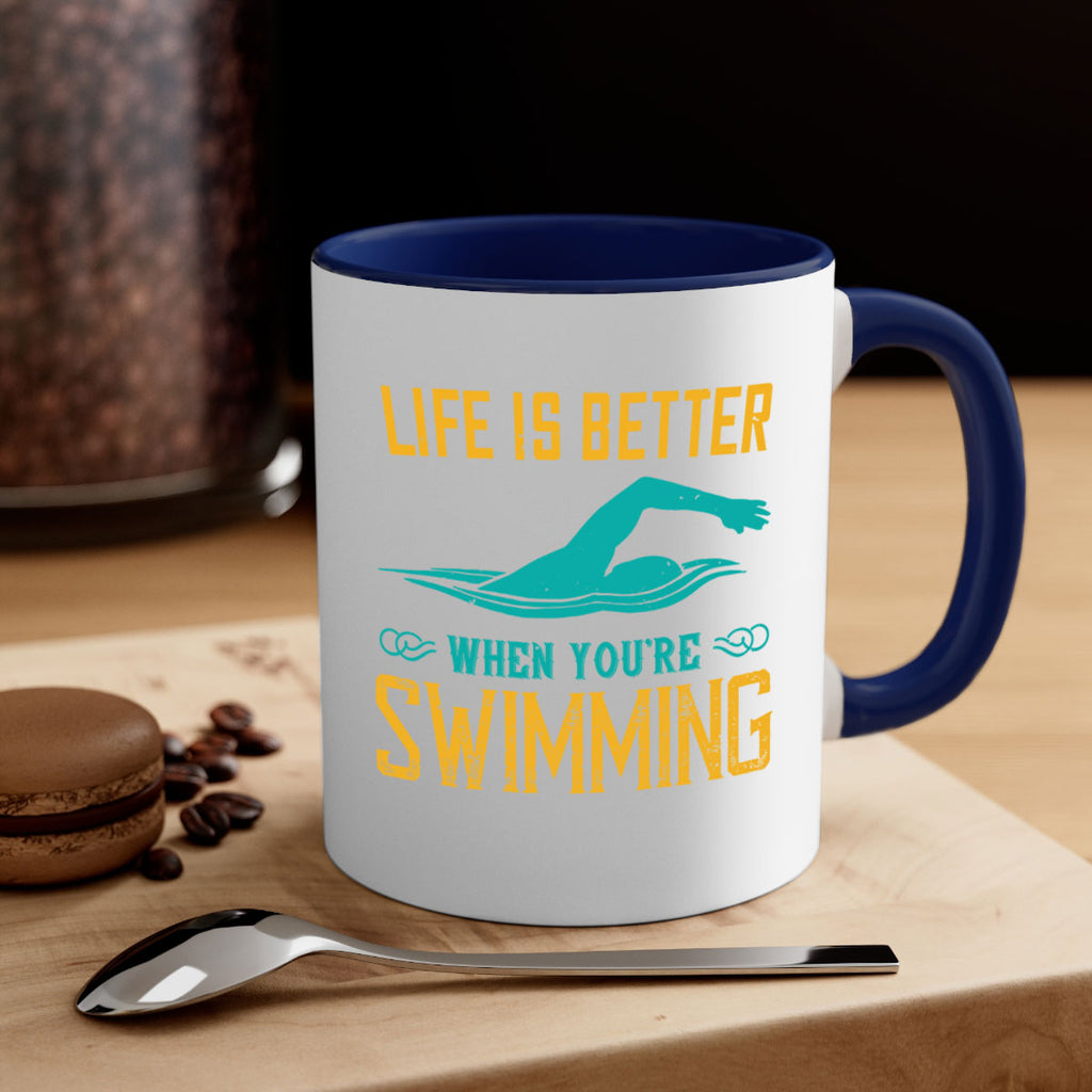 Life is better when youre wsiming 901#- swimming-Mug / Coffee Cup