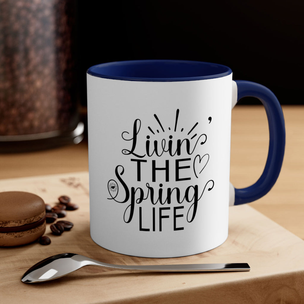 Livin The Spring Life315#- spring-Mug / Coffee Cup