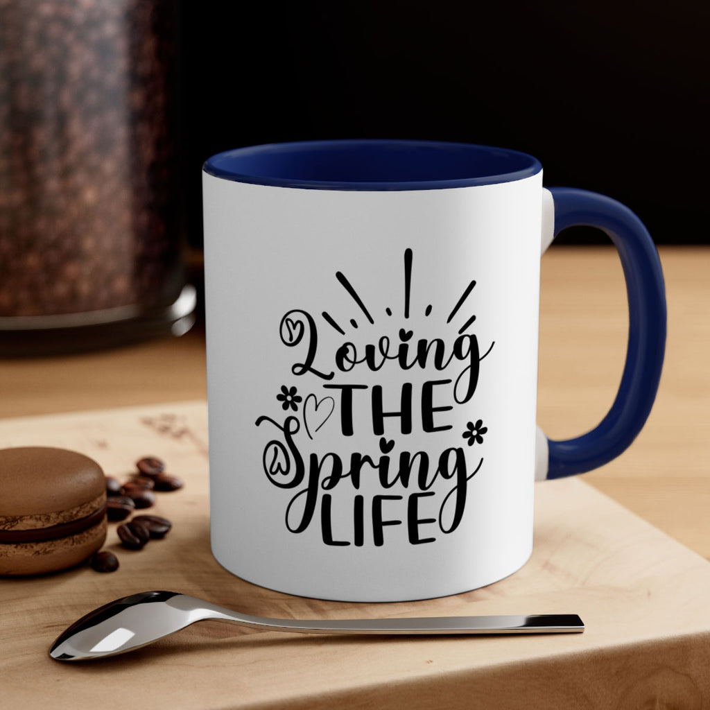 Loving The Spring Life337#- spring-Mug / Coffee Cup