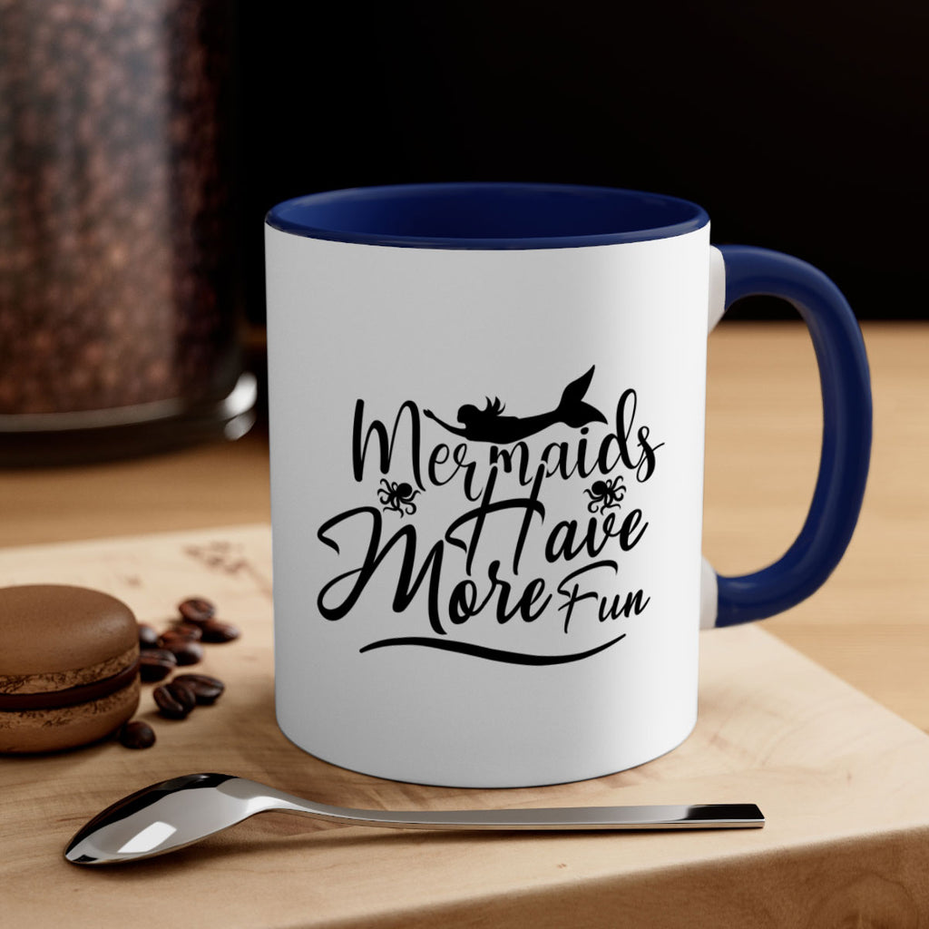 Mermaids Have More Fun 469#- mermaid-Mug / Coffee Cup