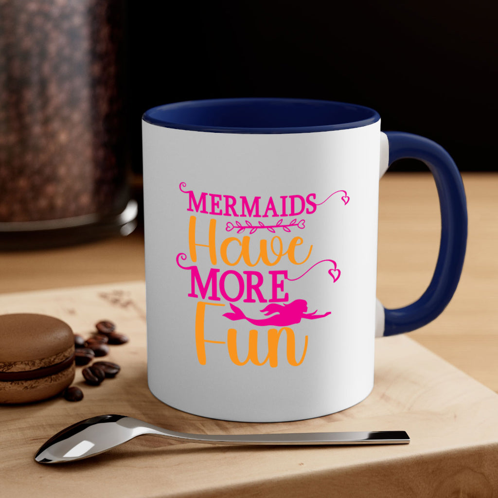 Mermaids Have More Fun 471#- mermaid-Mug / Coffee Cup