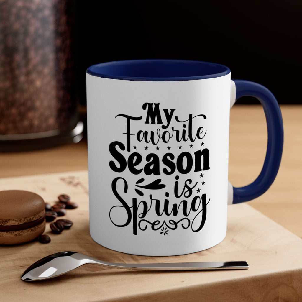 My Favorite Season Is Spring 341#- spring-Mug / Coffee Cup