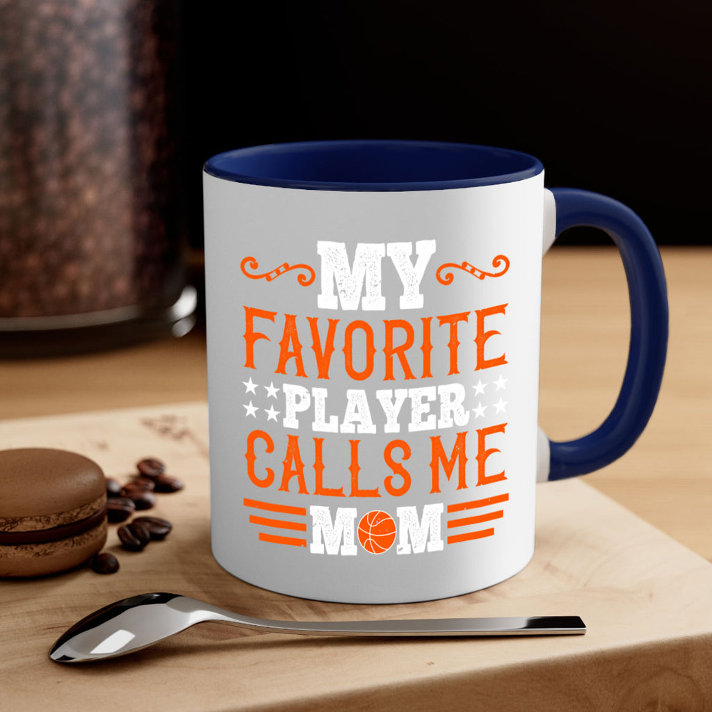 My favorite player calls me mom 1867#- basketball-Mug / Coffee Cup