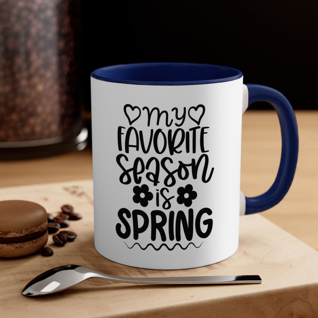 My favorite season is spring 349#- spring-Mug / Coffee Cup