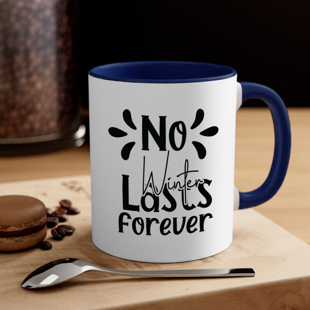 No Winter Lasts Forever 354#- spring-Mug / Coffee Cup