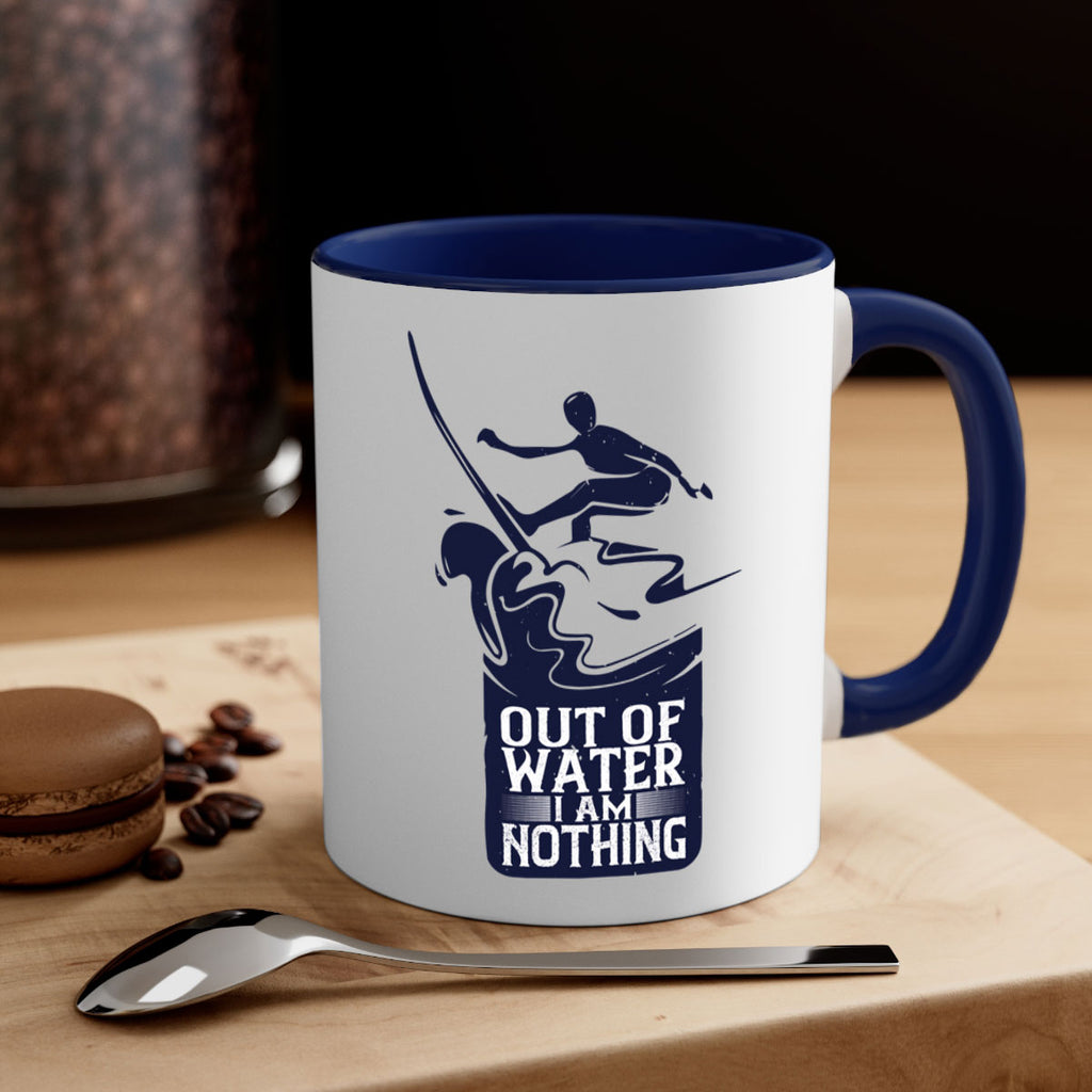 Out Of Water I Am Nothing 604#- surfing-Mug / Coffee Cup