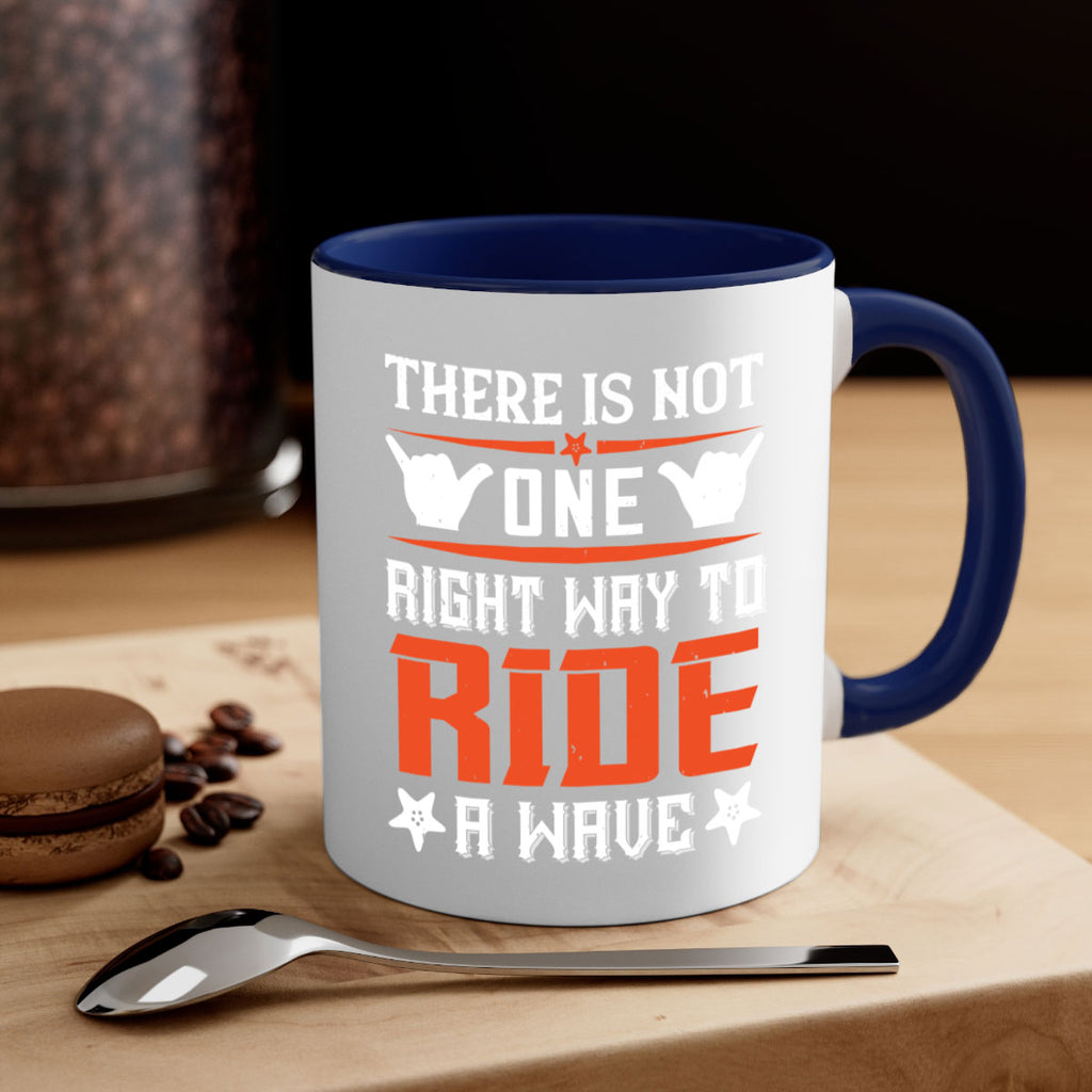 There is not one right way to ride a wave 156#- surfing-Mug / Coffee Cup