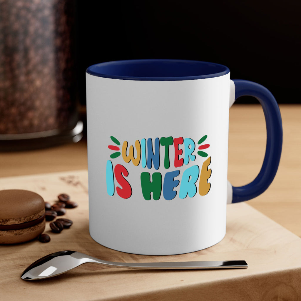 Winter is Here 554#- winter-Mug / Coffee Cup