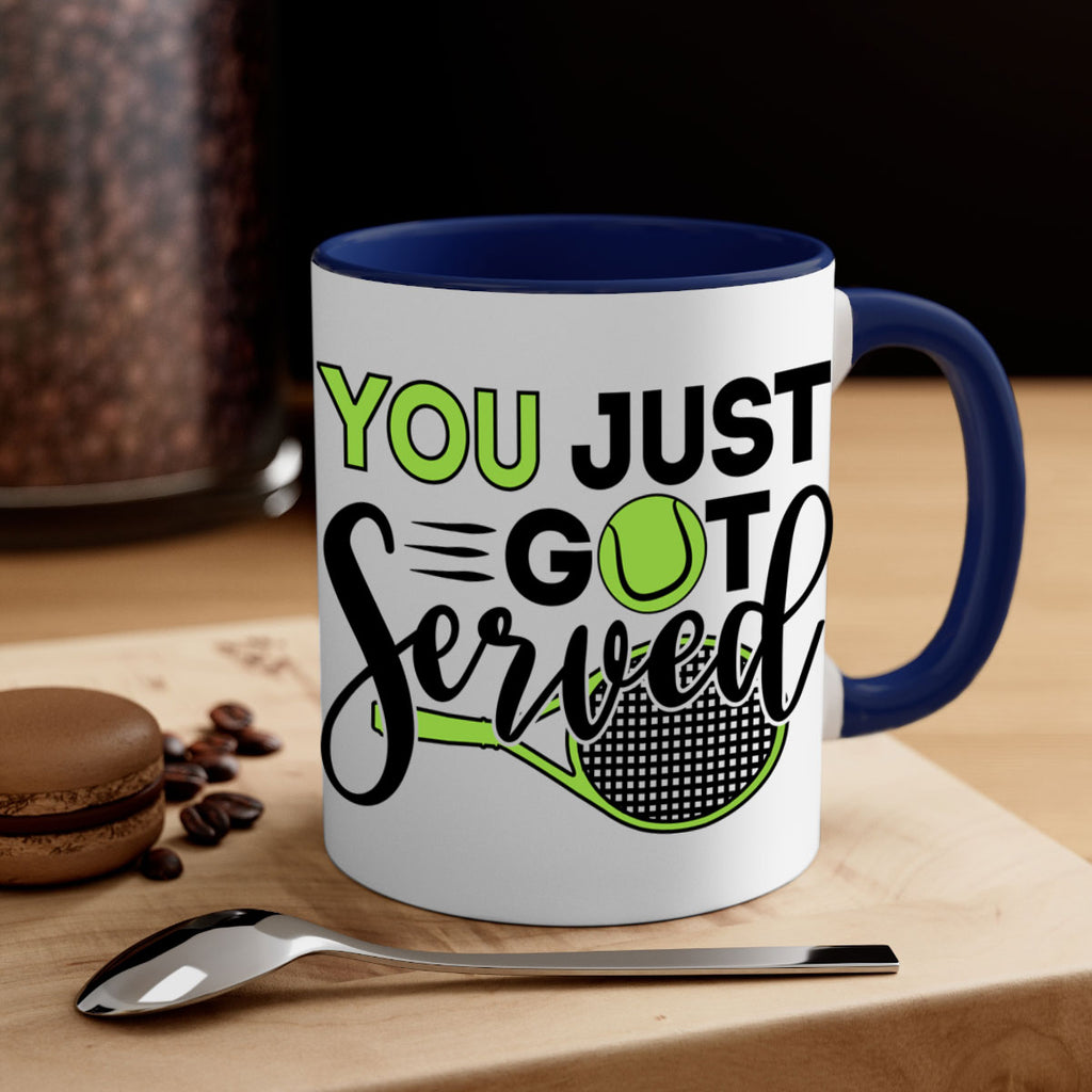 You just got served 7#- tennis-Mug / Coffee Cup