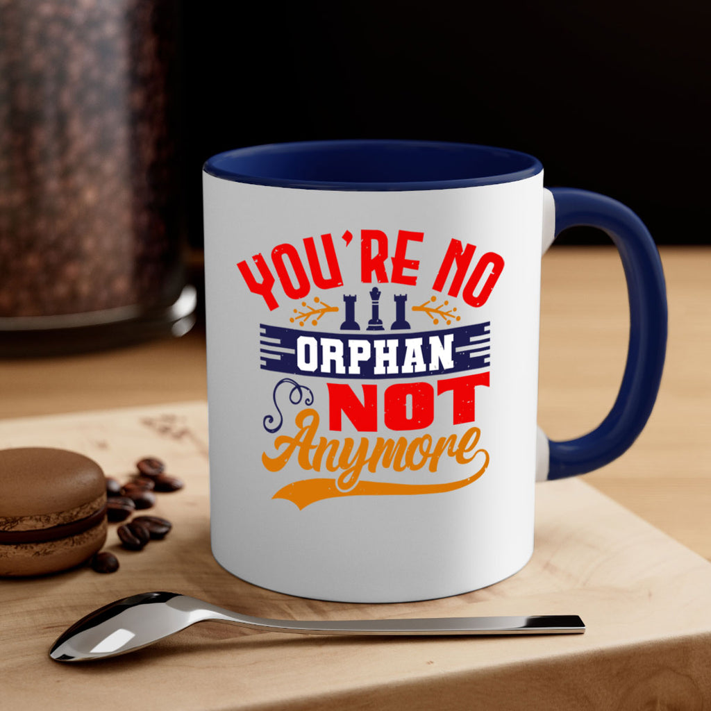 You’re no orphan not anymore 5#- chess-Mug / Coffee Cup