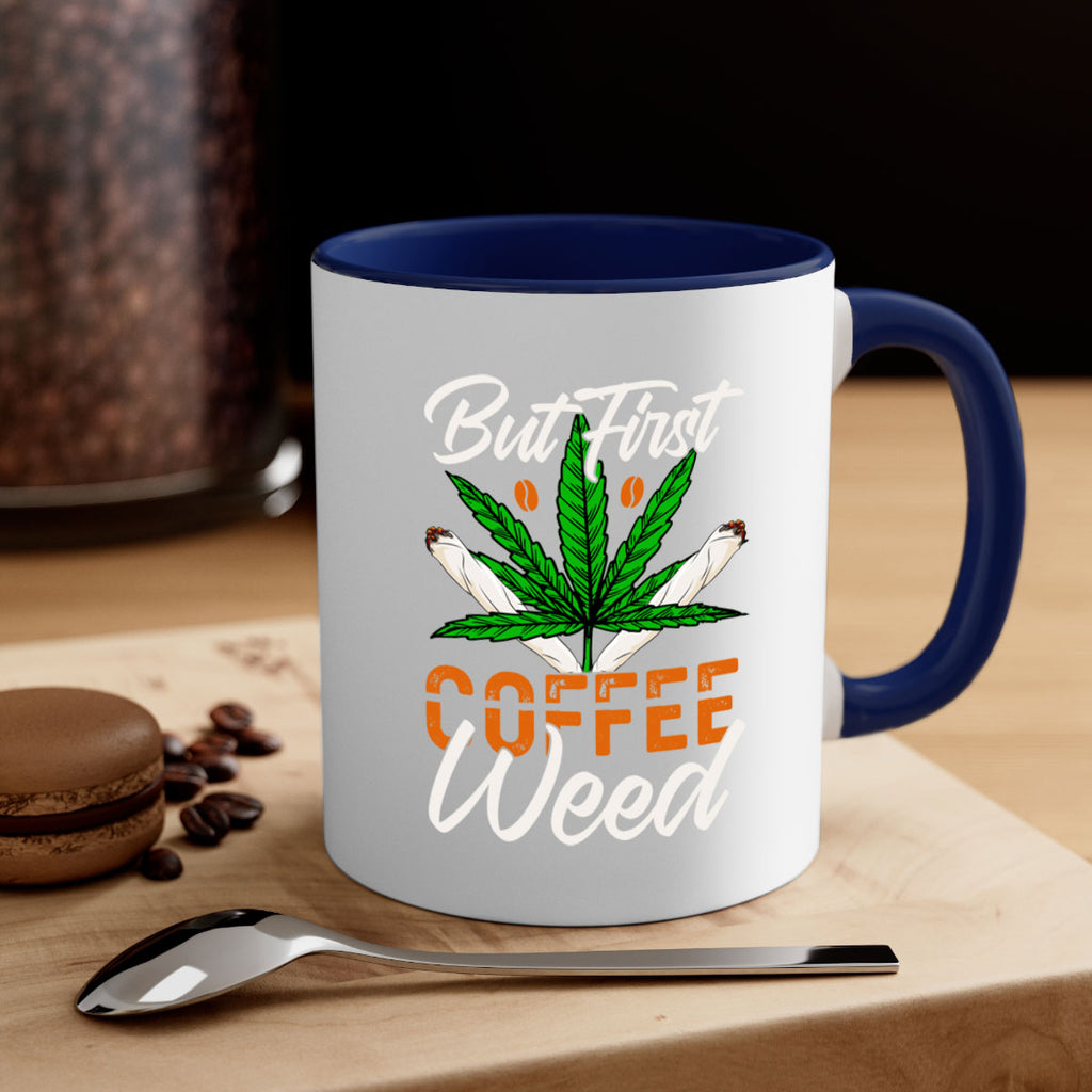 but first coffee weed 27#- marijuana-Mug / Coffee Cup