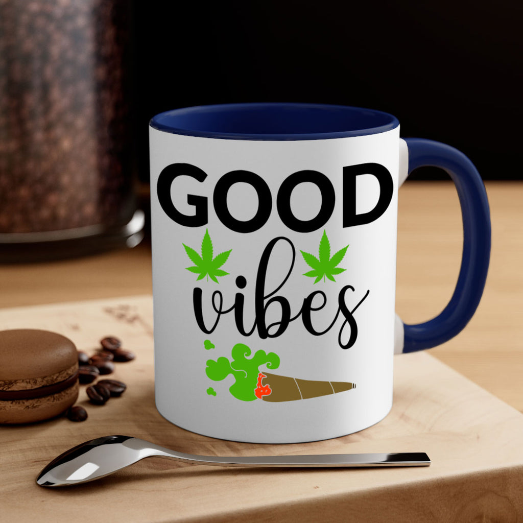 goog vibes a 97#- marijuana-Mug / Coffee Cup