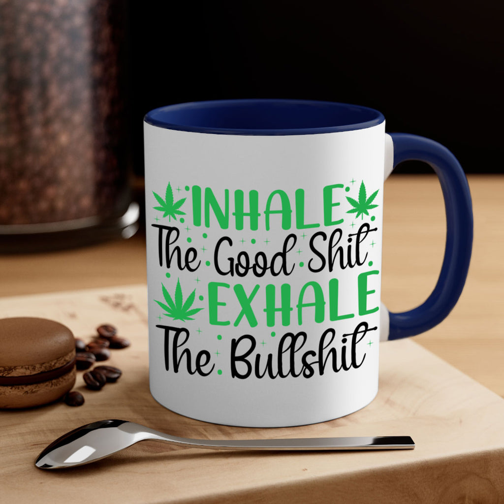 inhale the good stuff 152#- marijuana-Mug / Coffee Cup