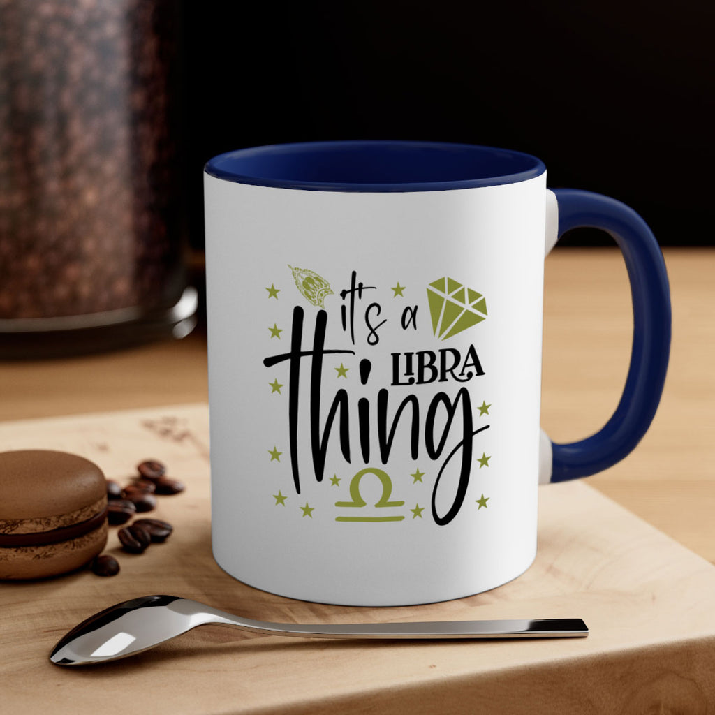 its a Libra thing 269#- zodiac-Mug / Coffee Cup