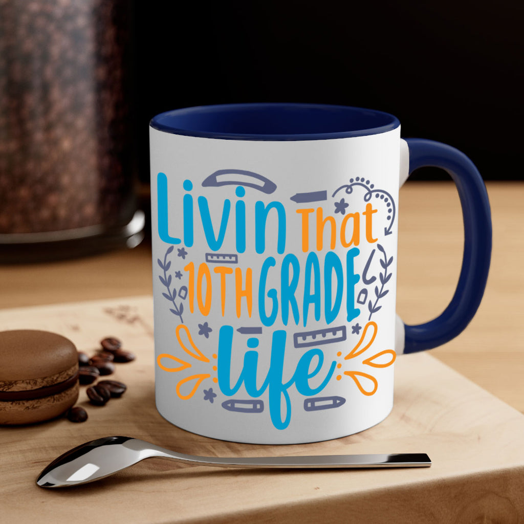 livin that 10th garde life 2#- 10th grade-Mug / Coffee Cup
