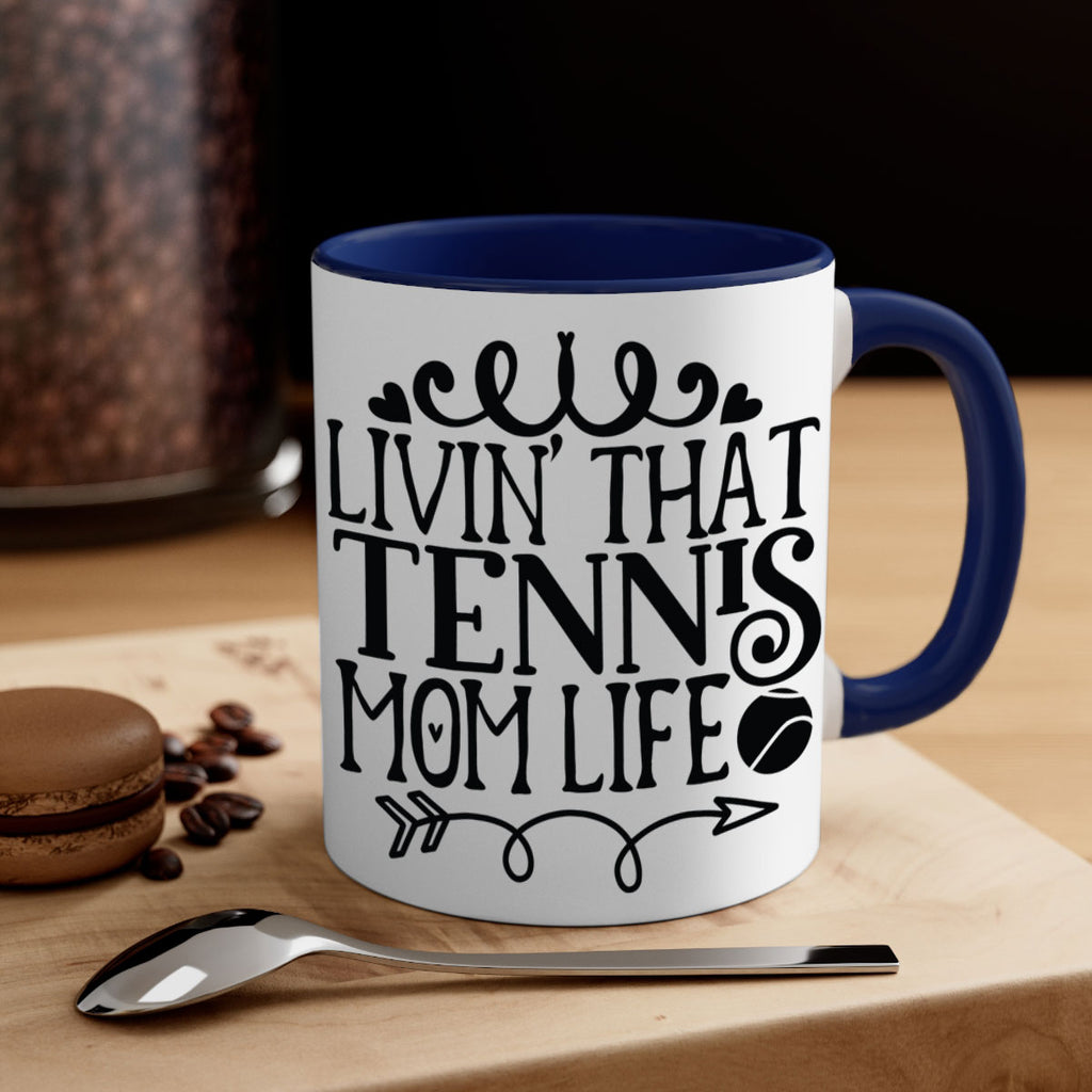 livin that Tennis mom life 774#- tennis-Mug / Coffee Cup