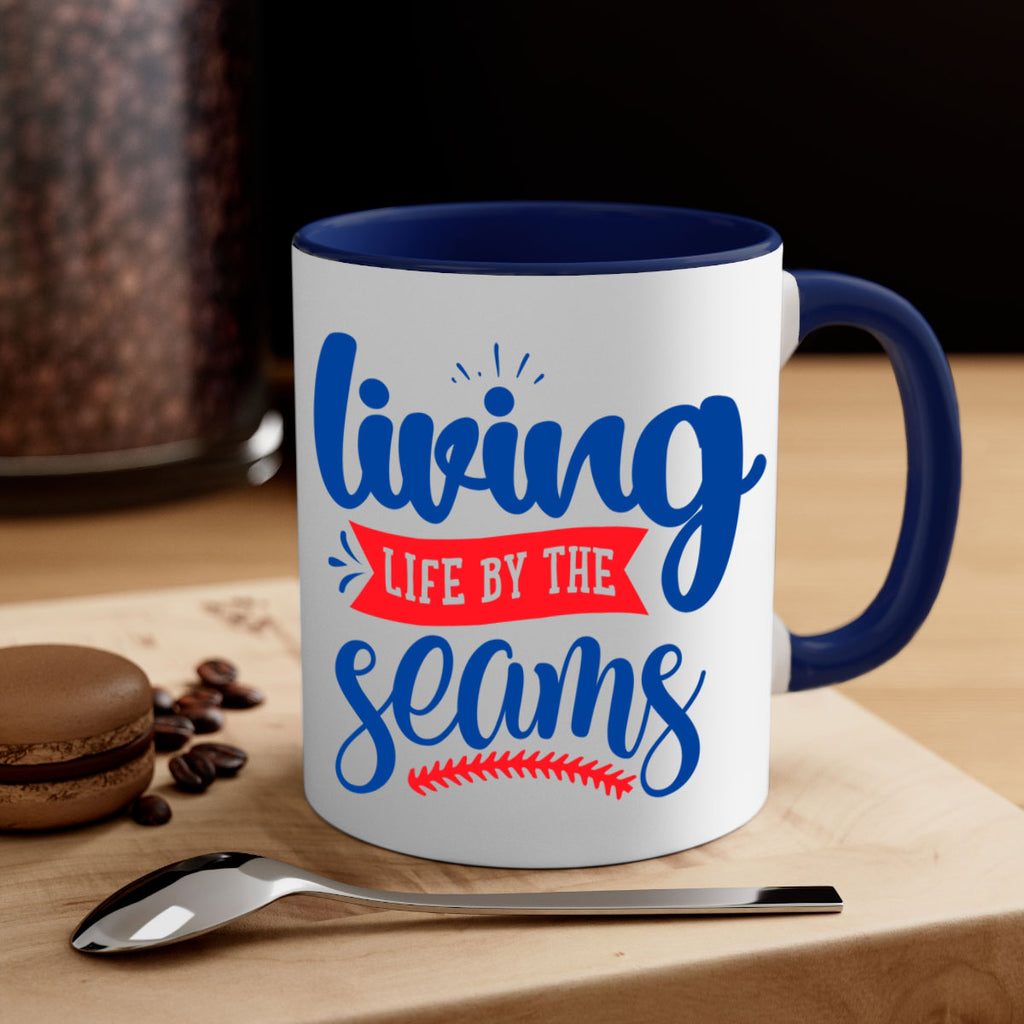 living life by the seams 2054#- baseball-Mug / Coffee Cup