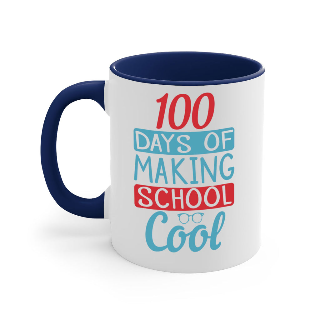 4 days of making school cool 44#- 100 days-Mug / Coffee Cup