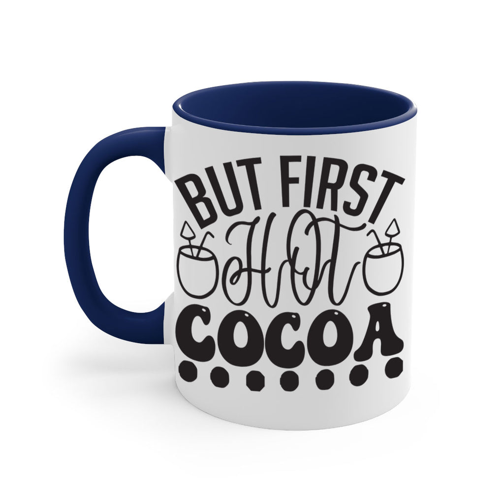 But first hot cocoa 36#- winter-Mug / Coffee Cup