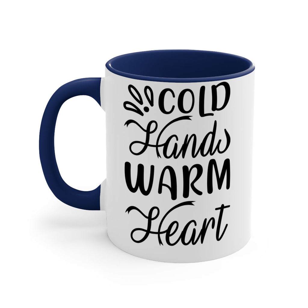Cold Hands Warm Heart 54#- winter-Mug / Coffee Cup