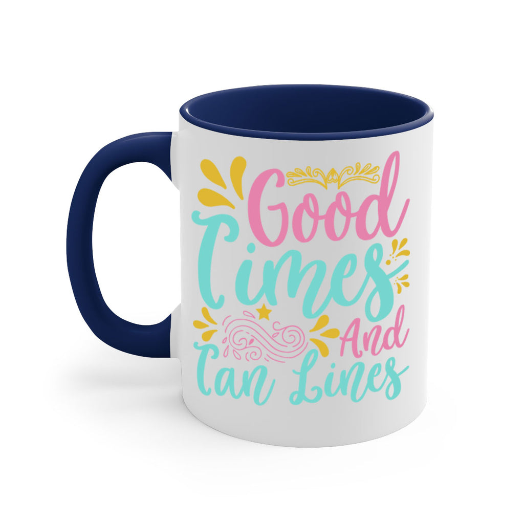GOOD TIMES AND TAN LINES Style 65#- Summer-Mug / Coffee Cup